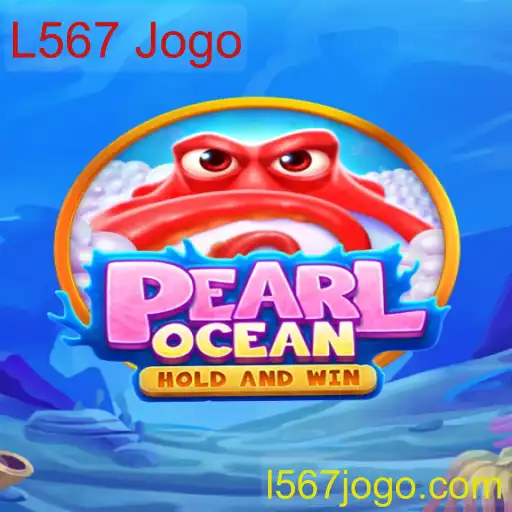 Descubra o Fascinante Mundo de PearlOcean - O L567 Jogo Que Conquista Novos Horizontes